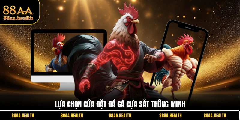 Lựa chọn cửa đặt đá gà cựa sắt thông minh