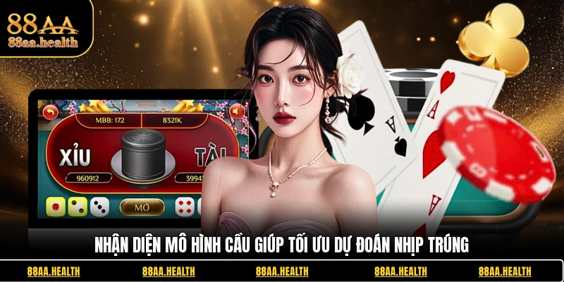 Nhận diện mô hình cầu giúp tối ưu dự đoán nhịp trúng