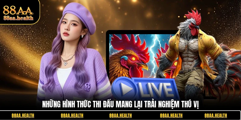 Những hình thức thi đấu mang lại trải nghiệm thú vị