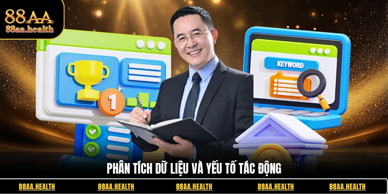 Phân tích dữ liệu và yếu tố tác động