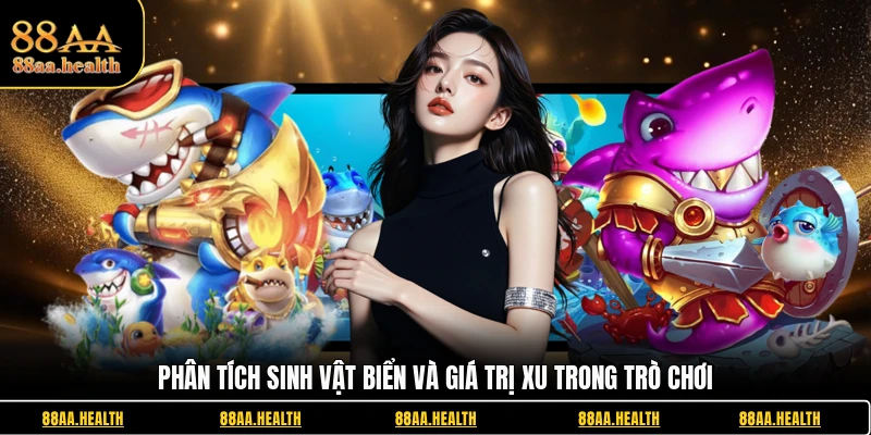 Phân tích sinh vật biển và giá trị xu trong trò chơi