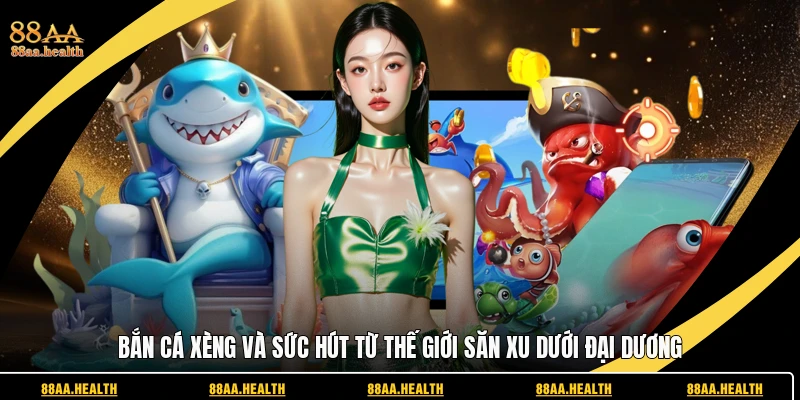 bắn cá xèng 88aa